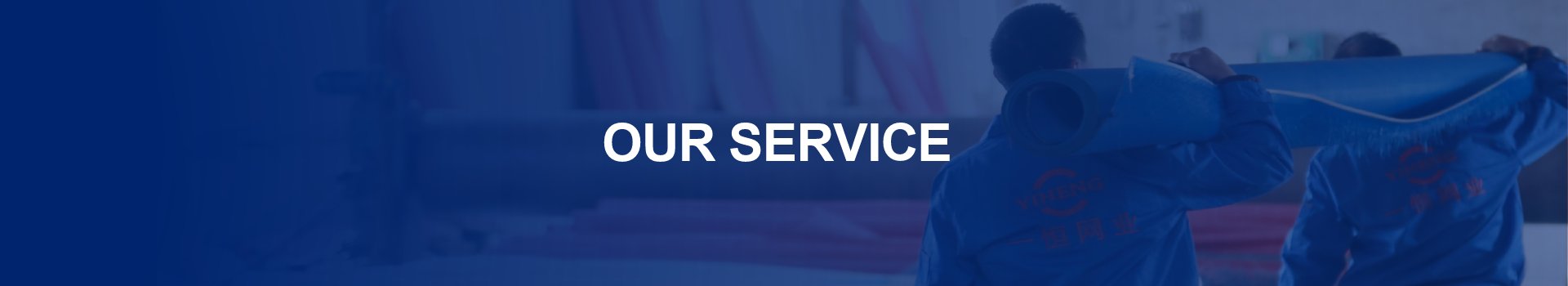 OUR SERVICE